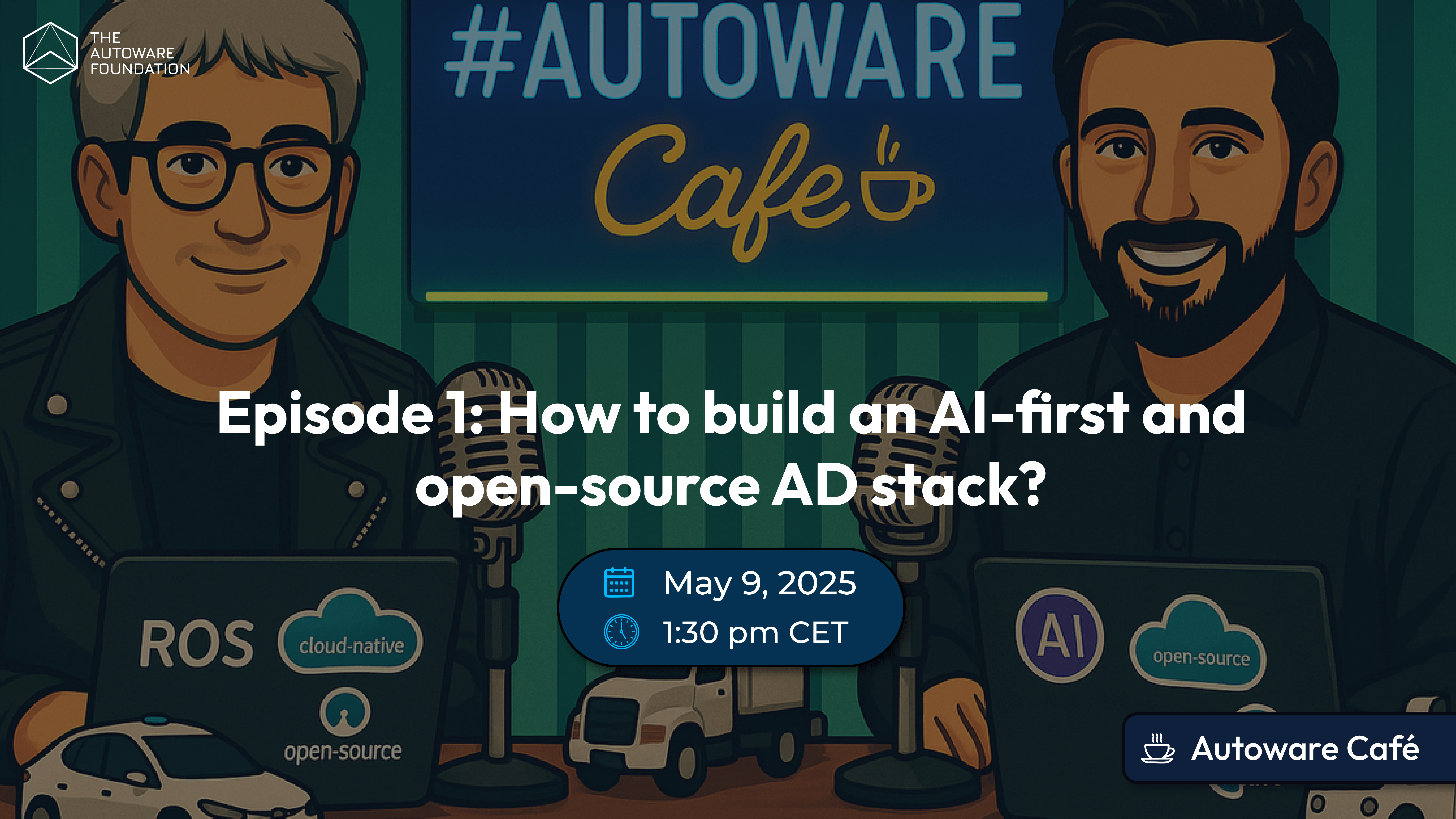 Autoware Café – How to build an AI-first and open-source AD Stack?
